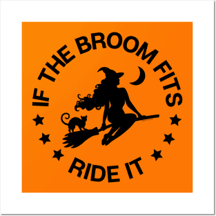 If The Broom Fits Ride It Cheeky Witch® Posters and Art